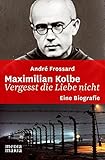 kolben minecraft  Maximilian Kolbe: Vergesst die Liebe nicht