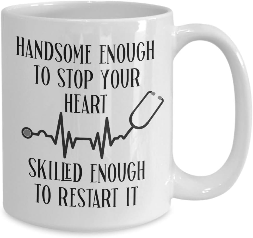 Ashton Books-n-Things Medical Occupation Mug for Men Male Nurse ER Doctor EMT Paramedic Handsome Enough To Stop Your Heart Funny 11 or 15 oz White Ceramic Coffee Cup for Him