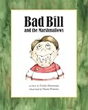 Bad Bill and the Marshmallows