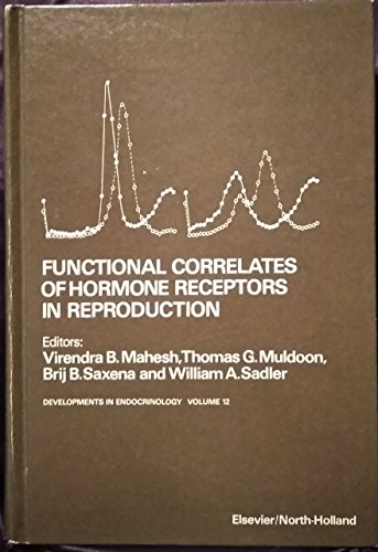 Functional correlates of hormone receptors in reproduction: Proceedings of the Conference on Functional Correlates...