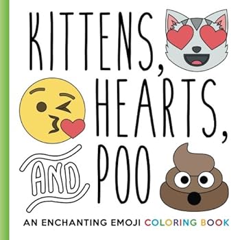 Paperback Kittens, Hearts, and Poo: An Enchanting Emoji Coloring Book