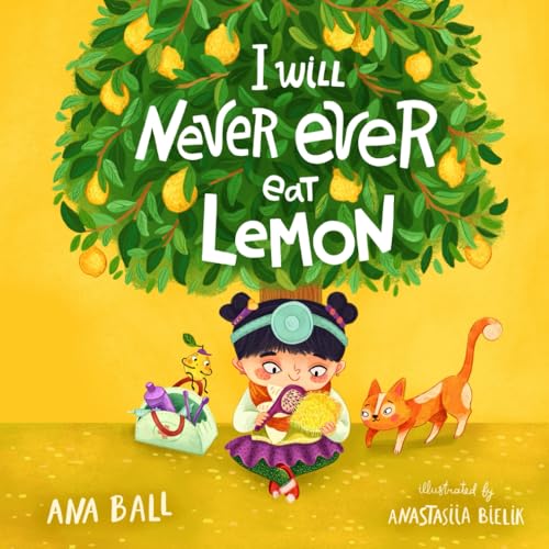 I Will Never Eat Lemon