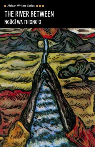 The River Between (African Writers Series) by Ngugi Wa Thiong'o (...