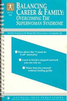 Spiral-bound Balancing career & family: Overcoming the superwoman syndrome (Lifestyle series) Book