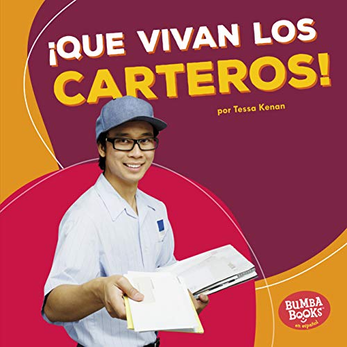 ¡Que vivan los carteros! (Hooray for Mail Carriers!) (Bumba Books ® en español — ¡Que vivan los ayudantes comunitarios! (Hooray for Community Helpers!))