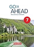 go ahead 7 workbook  Go Ahead - Realschule Bayern 2017 - 7. Jahrgangsstufe: Schülerbuch - Festeinband
