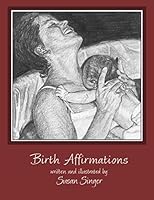 Birth Affirmations 0996462406 Book Cover