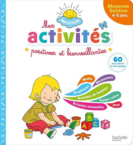 Télécharger Mes activités positives et bienveillantes - Maternelle Moyenne section (4-5 ans) Gratuit