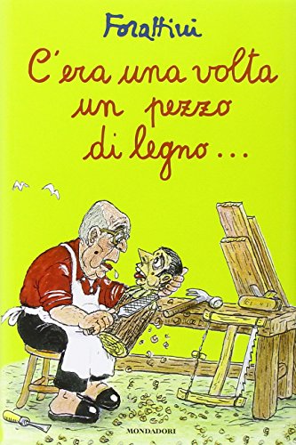 C'era una volta un pezzo di legno.... Ediz. illustrata C'era una volta un pezzo di legno.... Ediz. illustrata