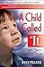A Child Called ""It"": One Child's Courage To Survive (Turtleback School & Library Binding Edition)
