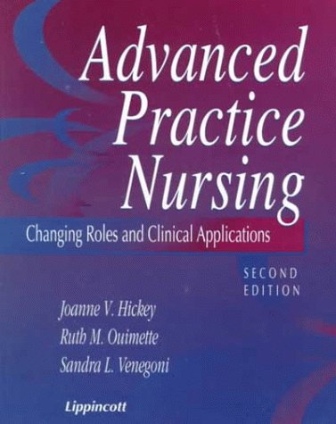 Advanced Practice Nursing: Roles and Clinical Applications