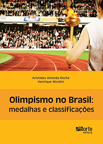 Olimpismo no Brasil. Medalhas e Classificações