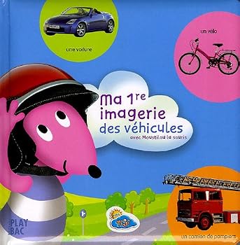 Board book Ma 1re imagerie des véhicules : Avec Moustilou la souris [French] Book