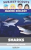 Subject Scouts - Marine Biology - Sharks: Adventure Book 1621990354 Book Cover