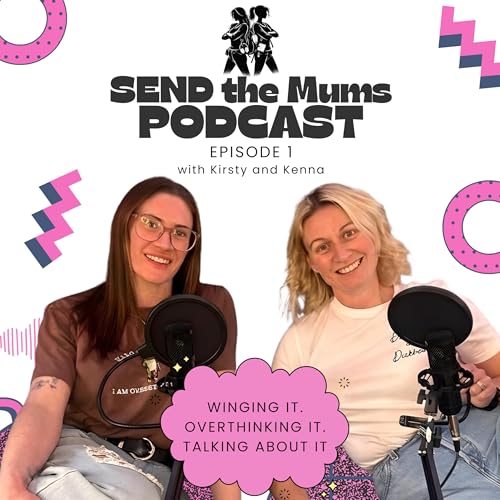 Why we started SEND the Mums