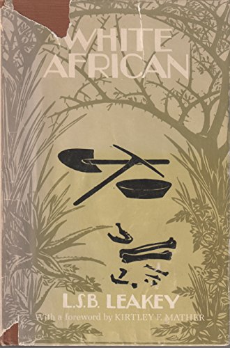 WHITE AFRICAN And Early Autobiography 0870737201 Book Cover