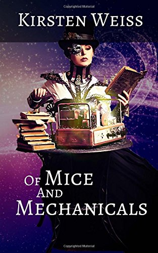 Of Mice and Mechanicals: A Steampunk Novel of Suspense: Volume 2 (Sensibility Grey) steampunk buy now online