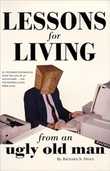 Paperback Lessons For Living from an Ugly Old Man Book