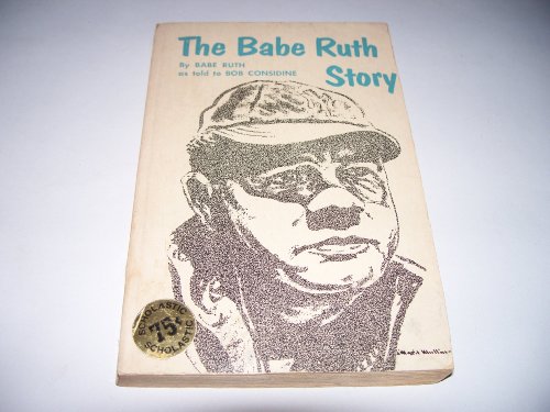 The Babe Ruth Story - As Told To Bob Considine B002ARNF1W Book Cover