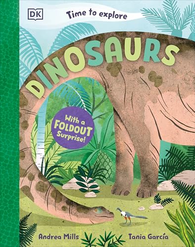 Time to Explore Dinosaurs: With a Foldout Surprise!