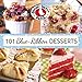 101 Blue Ribbon Dessert Recipes (101 Cookbook Collection)