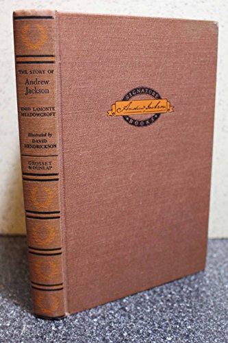 The story of Andrew Jackson; (Signature books, 13) B0006AT8GQ Book Cover