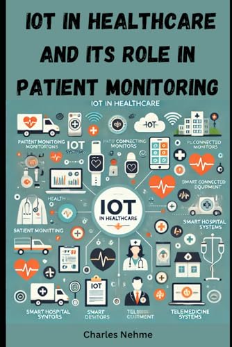IoT in Healthcare and Its Role in Patient Monitoring