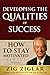 Developing the Qualities of Success (How to Stay Motivated Book 1)