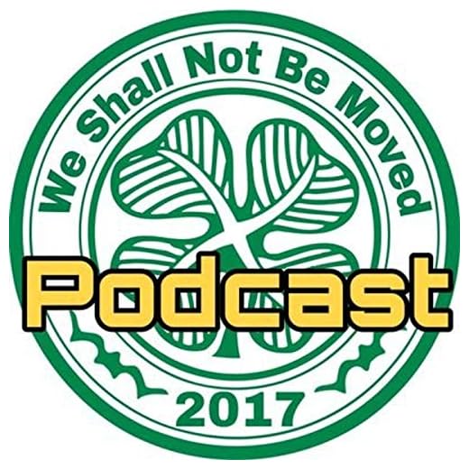 Celtic FC We Shall Not Be Moved