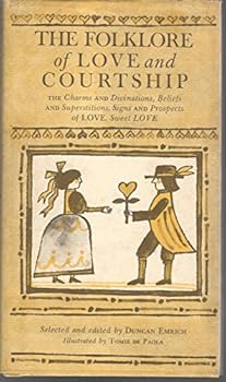 Hardcover The folklore of love and courtship;: The charms and divinations, superstitions and beliefs, signs and prospects of love, sweet love Book