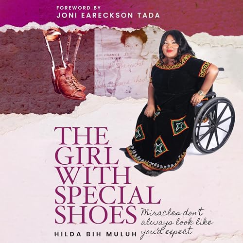 The Girl with Special Shoes by Hilda Bih Muluh, Joni Eareckson Tada - foreword episode artwork