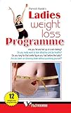 Ladies Weight Loss Programme:How to lose weight and maintain it through life
