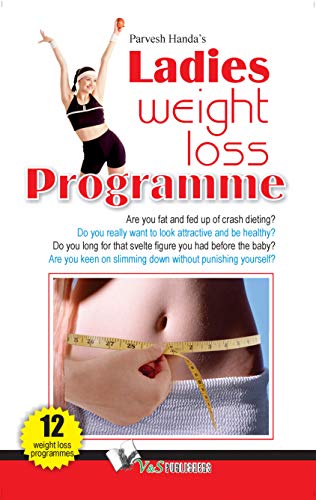 Ladies Weight Loss Programme:How to lose weight and maintain it through life