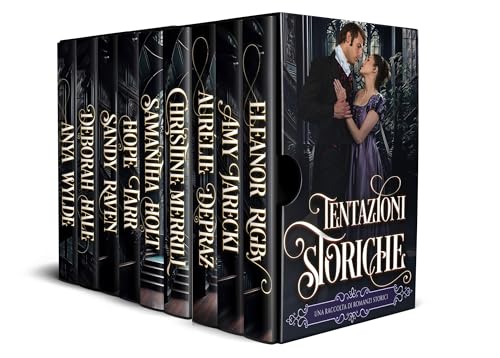 Tentazioni storiche: Una raccolta di romanzi storici (Italian Edition) - Wylde, Anya
