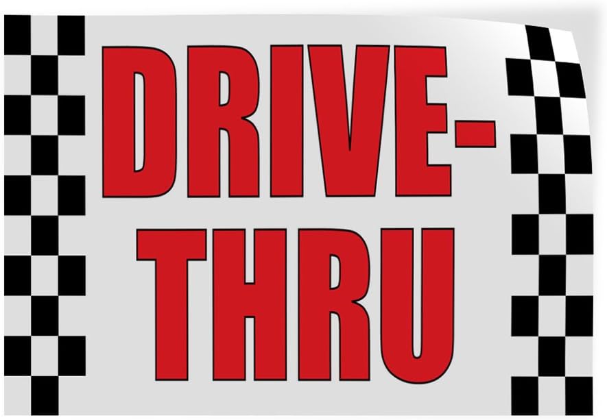 Decal Stickers Multiple Sizes Drive -Thru Outdoor Advertising Printing Industrial Vinyl Safety Sign Label Drive Thru Signage Design Only 36x24Inches