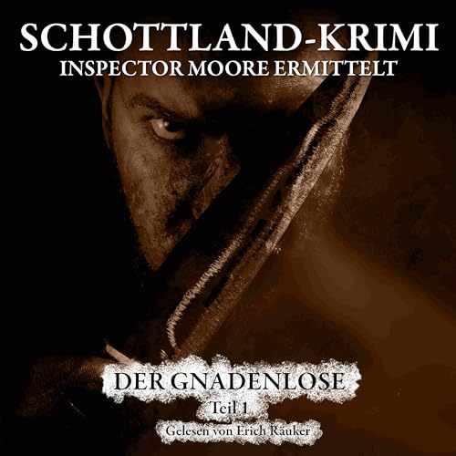 Folge 28: Inspector Moore ermittelt - Der Gnadenlose 1. Teil