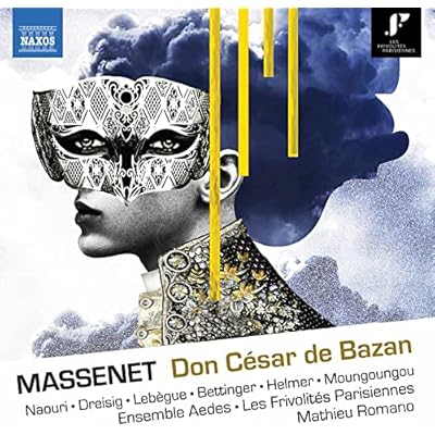 Jules &Eacute;mile Fr&eacute;d&eacute;ric Massenet: Don C&eacute;sar de Bazan