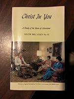 Christ in you: A study of the Book of Colossians B00072698S Book Cover