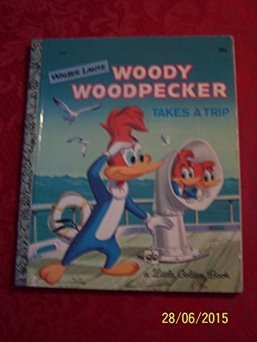 Walter Lantz Woody Woodpecker Takes A Trip B00DJS6RZM Book Cover