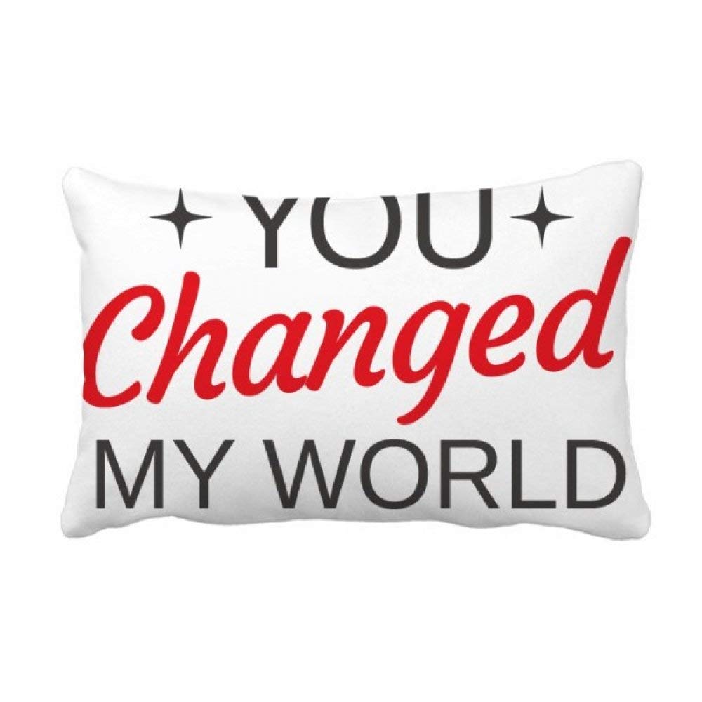 DIYthinkerYou Changed My World Valentine'S Day Throw Lumbar Pillow Insert Cushion Cover Home Sofa Decor Gift