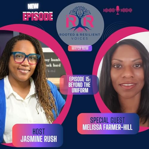 Beyond the Uniform Ep. 15 - Melissa Farmer Hill