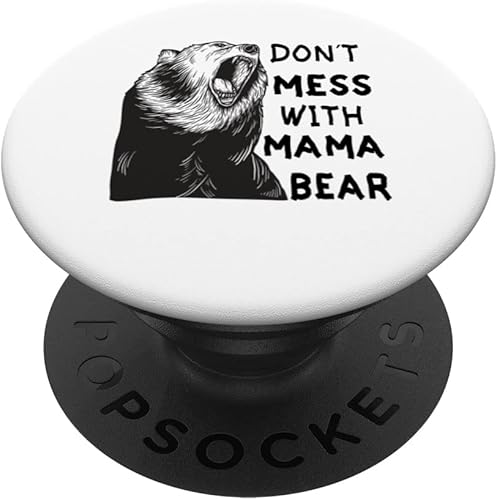 No te ensucies con mamá oso, mamá oso, mamá oso, oso PopSockets intercambiables PopGrip