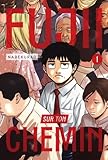 Fujii sur ton chemin: Tome 1
