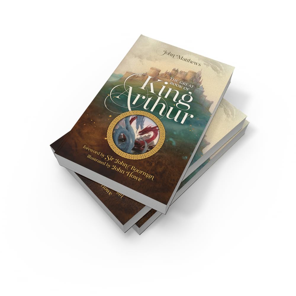 The Great Book of King Arthur and His Knights of the Round Table: A New Morte D’Arthur
