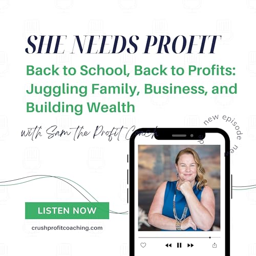 Back to School, Back to Profits: Juggling Family, Business, and Building Wealth