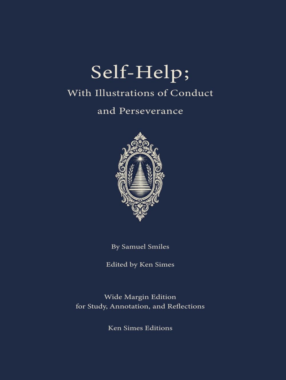Self Help: With Illustrations of Conduct and Perseverence
