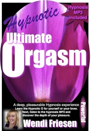 Amazon: Ultimate Hypnotic Orgasm, Book and MP3 Hypnosis session to