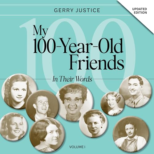 Page de couverture de My 100-Year-Old Friends Vol. 1: In Their Words