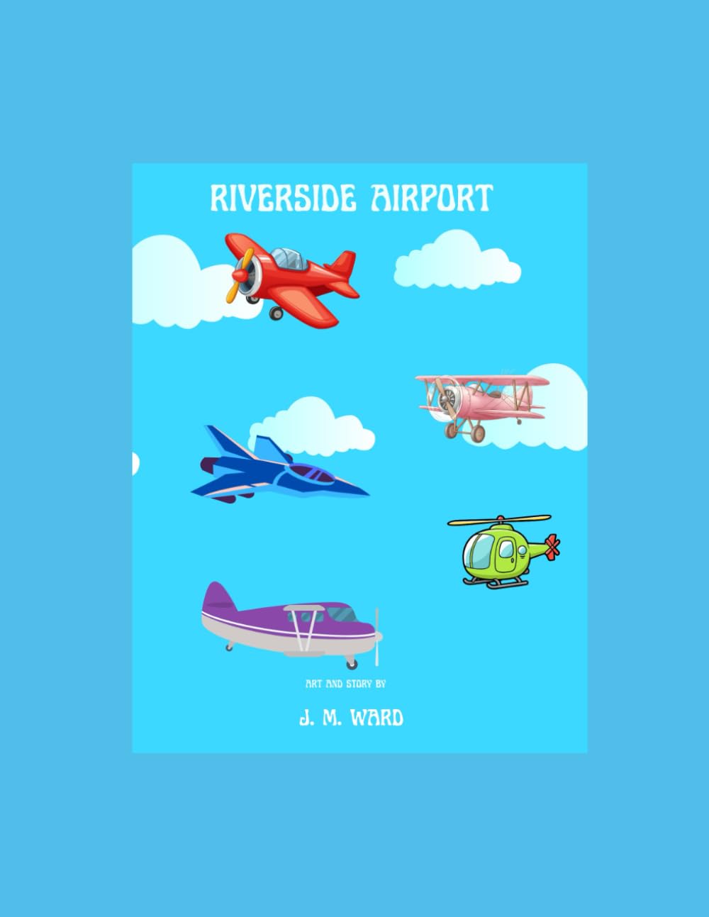 Riverside Airport (J. M. Ward Storybook Collection)