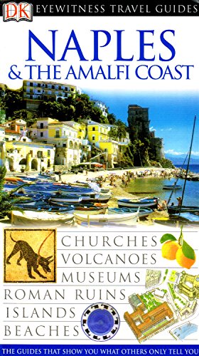 DK Eyewitness Travel Guide: Naples & the Amalfi Coast